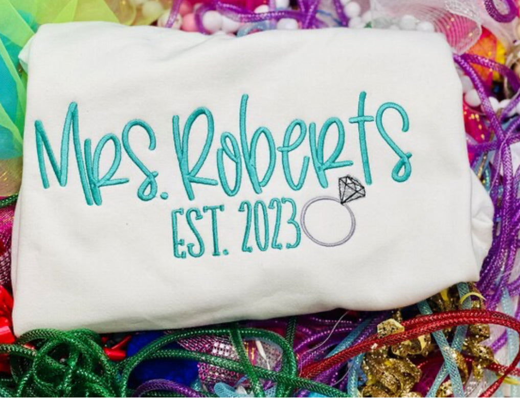 Embroidered Bride, Mrs, Est. Ring Sweatshirt (choose your thread color)