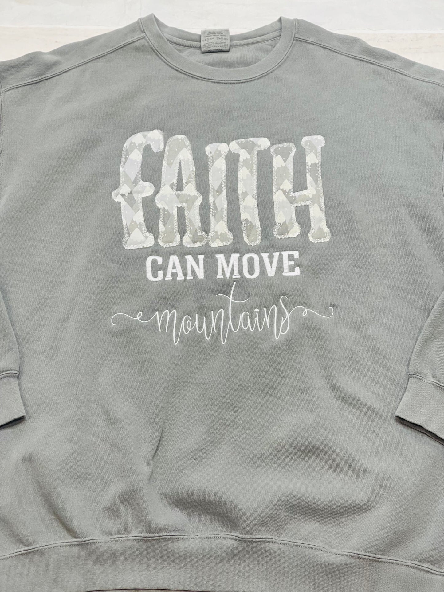 Faith Can Move Mountains Sweatshirt - Comfort Colors Brand (If Available)