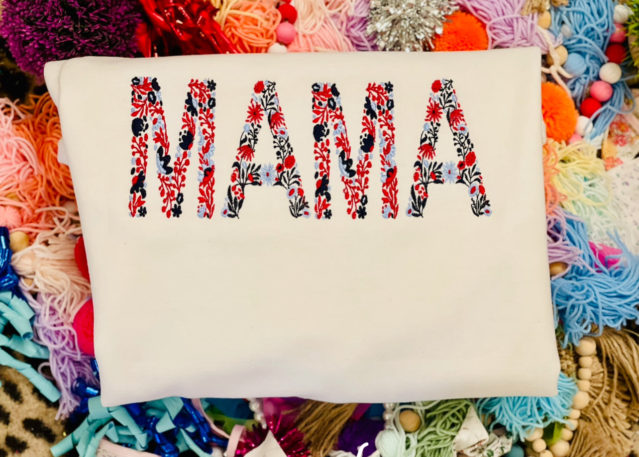 Custom Embroidered Red White and blue MAMA Floral Tee or Sweatshirt, 4th of July Shirt, Mama Shirt, Womenswear, Flower Embroidered shirt