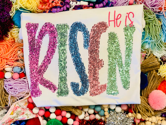 Embroidered He is Risen Tee/Sweatshirt with Pastel Sequin Fabric!