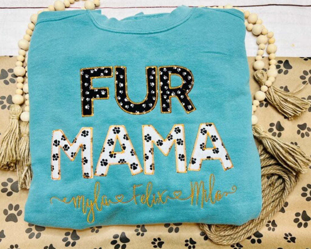 CUSTOM Embroidered Fur Mama tee/Sweatshirt