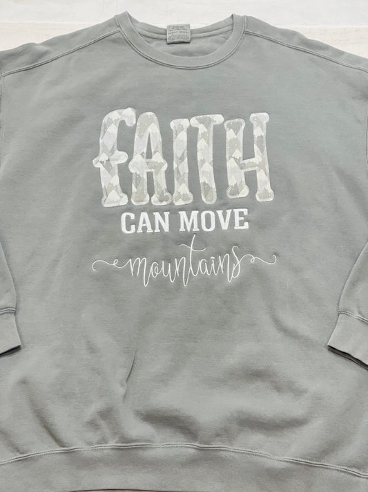 Faith Can Move Mountains Sweatshirt - Comfort Colors Brand (If Available)